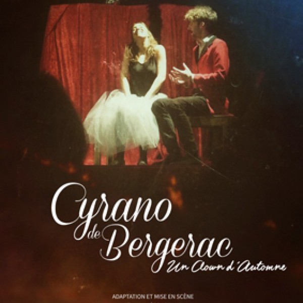 Cyrano de Bergerac "Un clown d'automne"