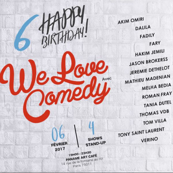 Happy Birthday We Love Comedy, 6 ans !