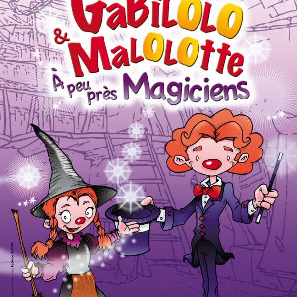 Gabilolo & Malolotte Magiciens