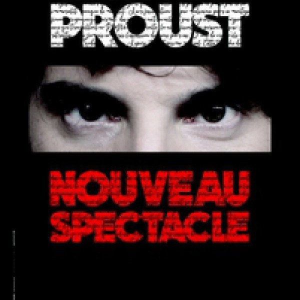 Gaspard Proust « Nouveau Spectacle »