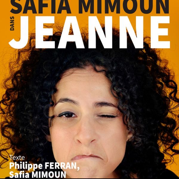 Jeanne" avec Safia Mimoun