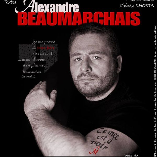 Ce mec est à vomir - Alexandre Beaumarchais
