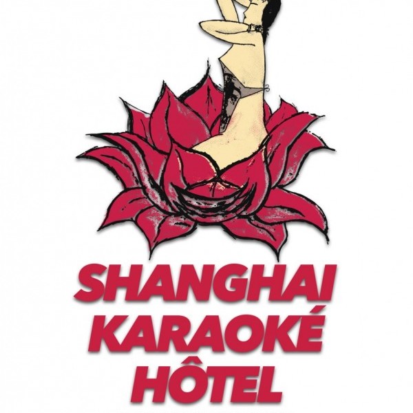 Shanghaï Karaoké Hôtel (Tout Public - Pro)