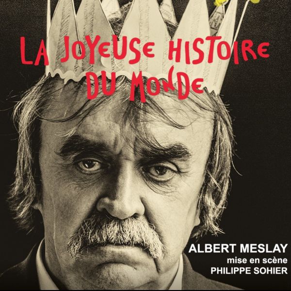 Albert Meslay - La joyeuse histoire du monde