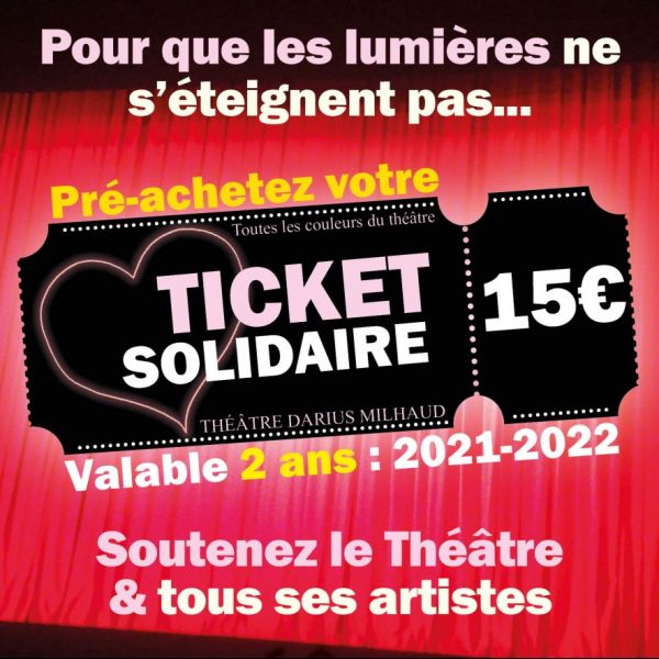 "Le Ticket solidaire" du Théâtre Darius Milhaud