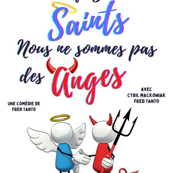 Planquez vos saints, nous ne sommes pas des anges !