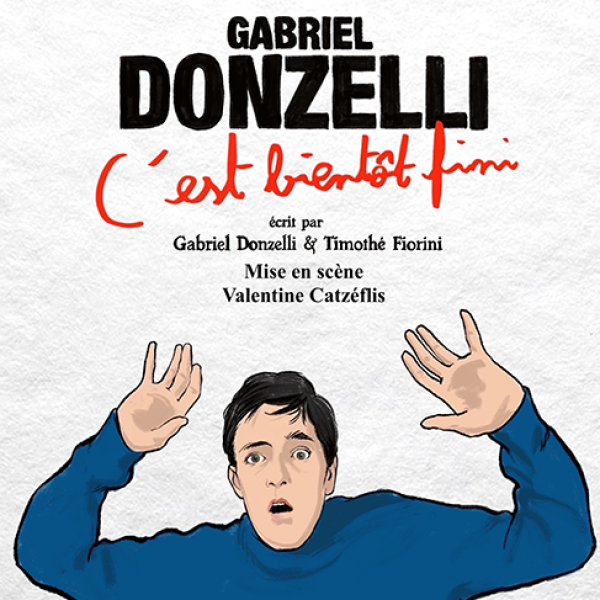 Gabriel Donzelli - C'est bientôt fini