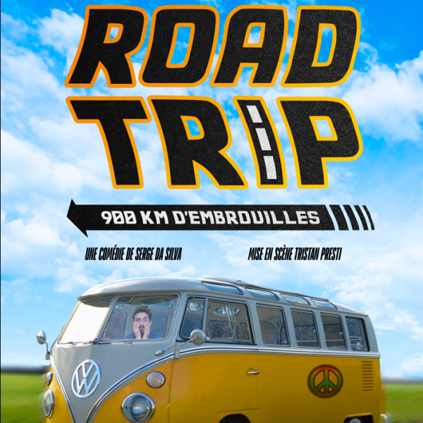 ROAD TRIP, 900 km d'embrouilles