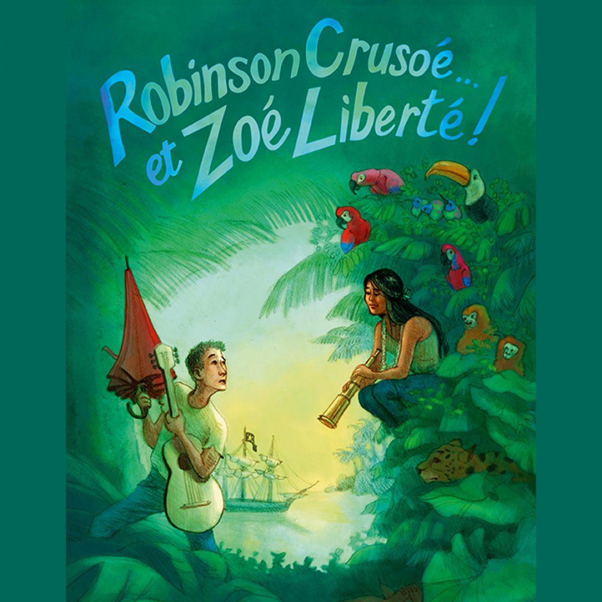 Robinson Crusoé… et Zoé Liberté !