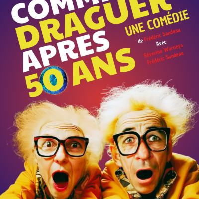 COMMENT DRAGUER APRES 50 ANS