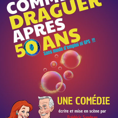 COMMENT DRAGUER APRES 50 ANS