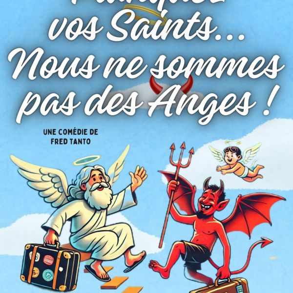 Planquez vos saints, nous ne sommes pas des anges !