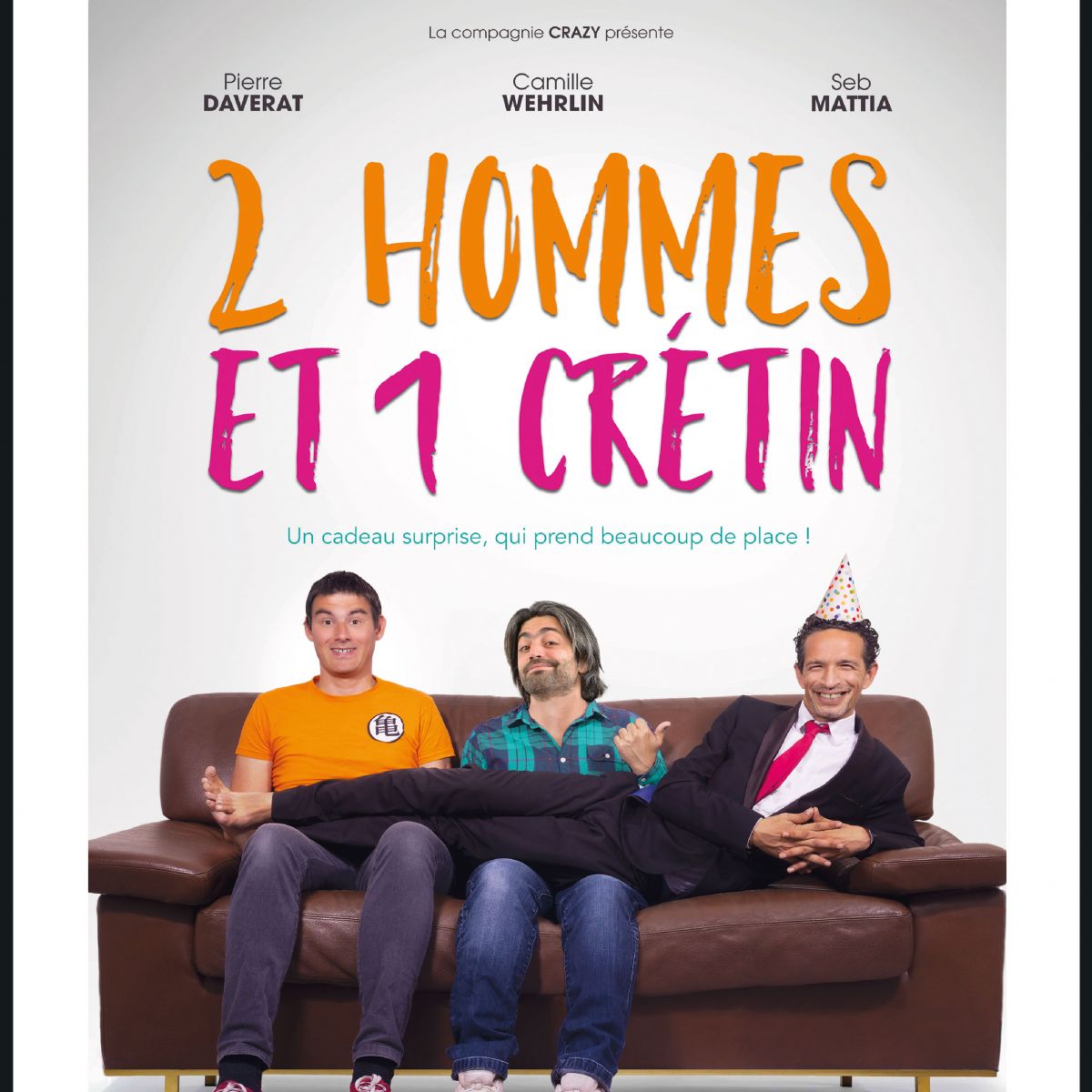 2 hommes et 1 crétin