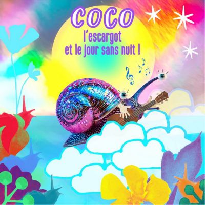 Coco l'escargot et le jour sans nuit !