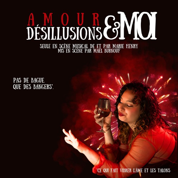 Amour, Désillusions et Moi