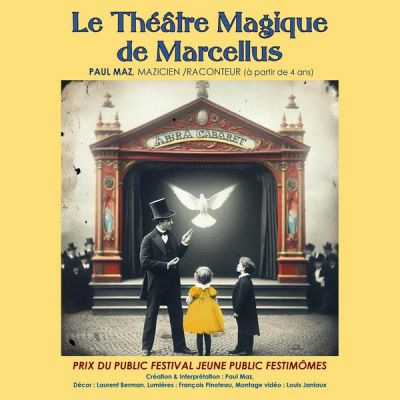 Le Théâtre magique de Marcellus