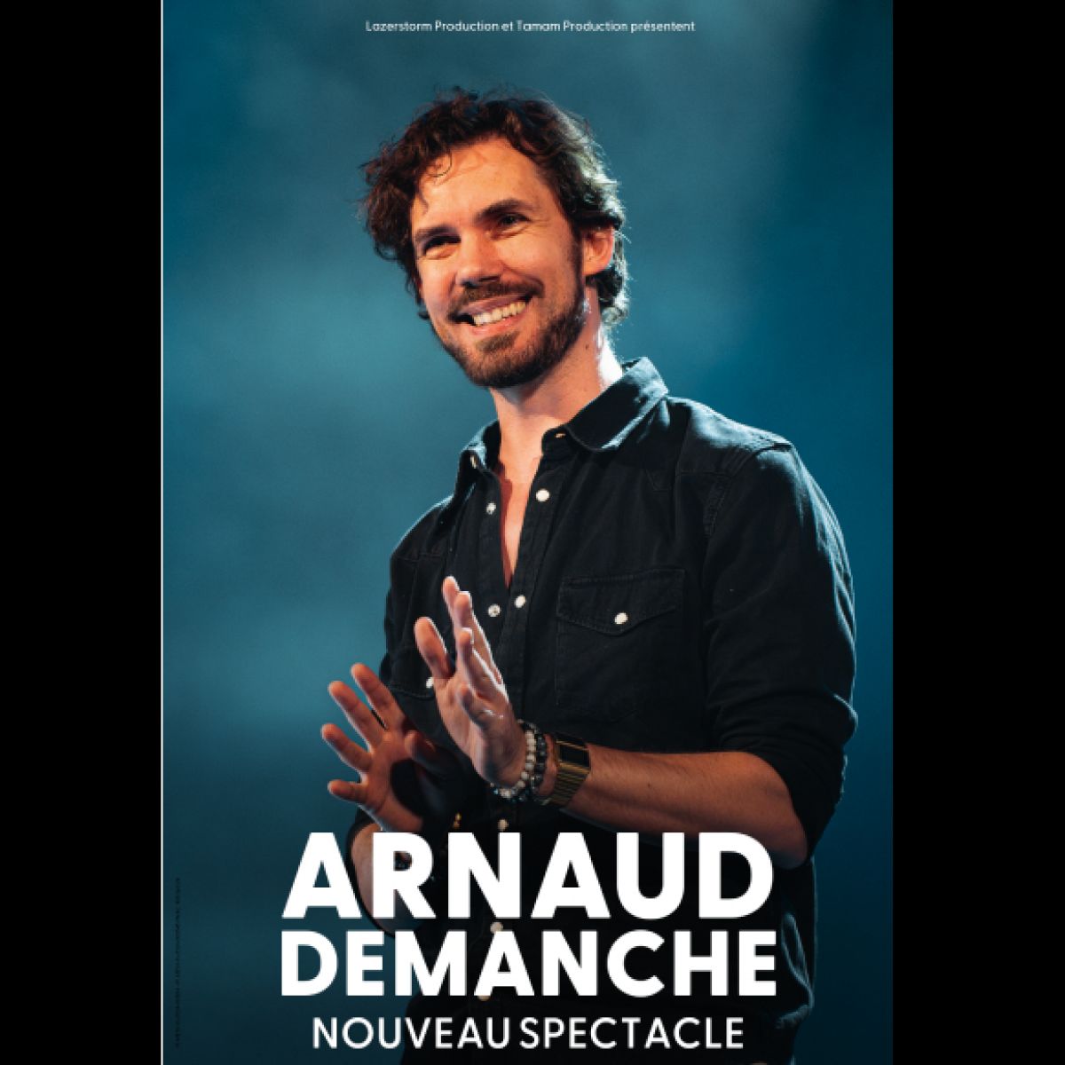 ARNAUD DEMANCHE - NOUVEAU SPECTACLE