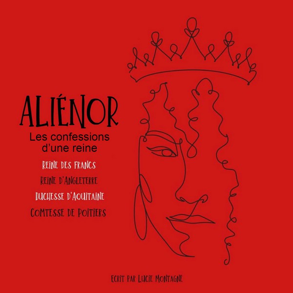 Aliénor, les confessions d'une reine