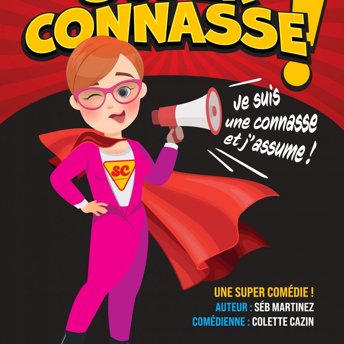 SUPER CONNASSE ! Je suis une connasse et j'assume !