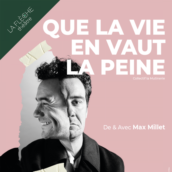 QUE LA VIE EN VAUT LA PEINE