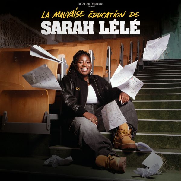 SARAH LÉLÉ - La mauvaise éducation de Sarah Lélé
